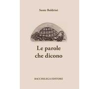Le parole che dicono. Pensieri per aforismi
