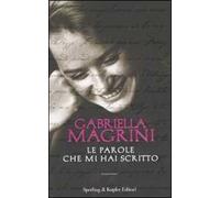 Le parole che mi hai scritto