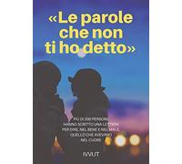 «Le parole che non ti ho detto»