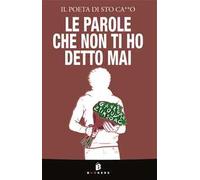 Le parole che non ti ho detto mai