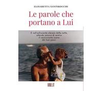 Le parole che portano a lui