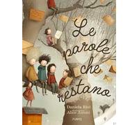 Le parole che restano. Ediz. a colori