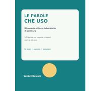 Le parole che uso: Dizionario attivo e laboratorio di scrittura