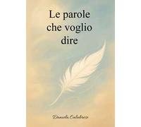 Le parole che voglio dire