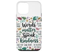 Le parole contano parlare gentilezza Inspirational Floreale Positivo Custodia per iPhone 12 mini