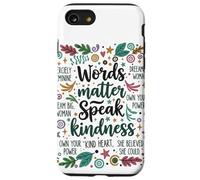 Le parole contano parlare gentilezza Inspirational Floreale Positivo Custodia per iPhone SE (2020) / 7/8