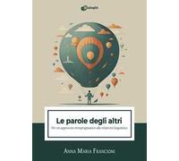 Le parole degli altri. Per un approccio etnopragmatico alla relatività linguistica