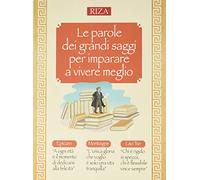 Le parole dei grandi saggi per imparare a vivere meglio
