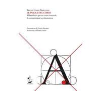 Le parole del corso. Abbecedario per un corso inattuale di composizione architettonica