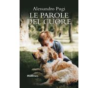 Le parole del cuore - Pugi Alessandro
