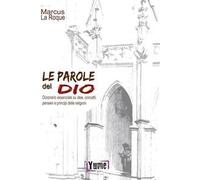 Le parole del Dio. Dizionario essenziale su idee, concetti, pensieri e principi delle religioni