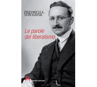 Le parole del liberalismo - Hayek Friedrich A. von