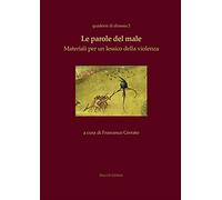 Le parole del male. Materiali per un lessico della violenza