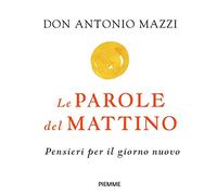 Le parole del mattino. Pensieri per il nuovo giorno