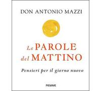 Le parole del mattino. Pensieri per il nuovo giorno