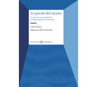 Le parole del museo. Un percorso tra management, tecnologie digitali e sostenibi