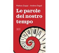 Le parole del nostro tempo