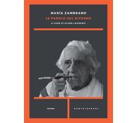 Le parole del ritorno - Zambrano María