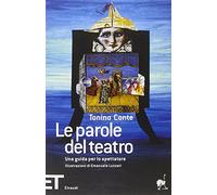 Le parole del teatro. Una guida per lo spettatore