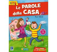 Le parole della casa. Con adesivi. Ediz. a colori