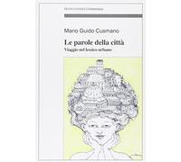 Le parole della città. Viaggio nel lessico urbano