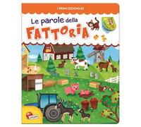 Le parole della fattoria. Ediz. illustrata