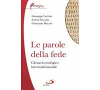 Le parole della fede. Glossario teologico iterconfessionale