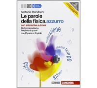 Le parole della fisica. Azzurro – Elettromagnetismo, relatività e quanti (Vol. 3) – Con e-book