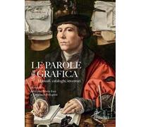 Le parole della grafica. Manuali, cataloghi, inventari