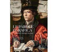 Le parole della grafica. Manuali, cataloghi, inventari
