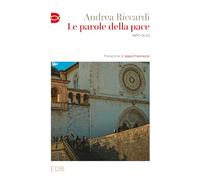 Le parole della pace. 1987-2023