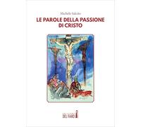 Le parole della Passione di Cristo