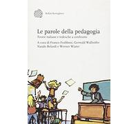 Le parole della pedagogia. Teorie italiane e tedesche a confronto