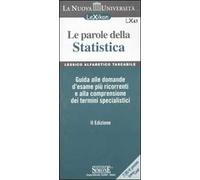 Le parole della statistica. Guida alle domande d'esame più ricorrenti e alla comprensione dei termine specialistici