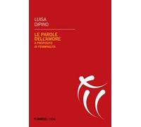 Le parole dell'amore. A proposito di femminilità