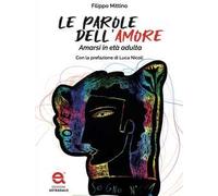 Le parole dell'amore. Amarsi in età adulta