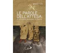 Le parole dell'attesa. In una stella ho trovato la libertà