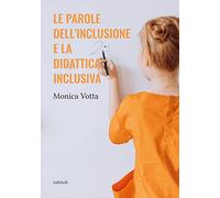 Le parole dell'inclusione e la didattica inclusiva
