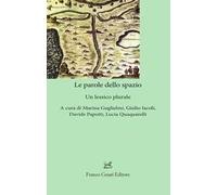 Le parole dello spazio. Un lessico plurale