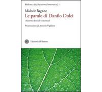 Le parole di Danilo Dolci. Anatomia lessicale-concettuale - Ragone Michele