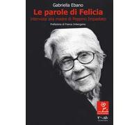 Le parole di Felicia. Intervista alla madre di Peppino Impastato