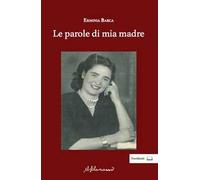 Le parole di mia madre