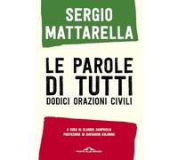 Le parole di tutti. Dodici orazioni civili