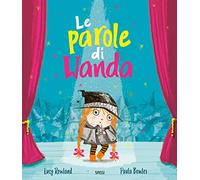 Le parole di Wanda. Ediz. a colori
