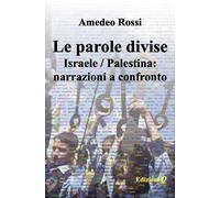 Le parole divise. Israele/Palestina: narrazioni a confronto - 202