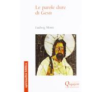 Le Parole dure di Gesù