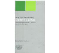 Le parole e la giustizia. Divagazioni grammaticali e retoriche su testi giuridici italiani