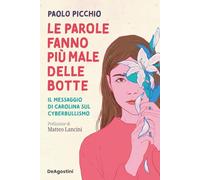 Le parole fanno più male delle botte. Il messaggio di Carolina sul cyberbullismo