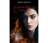 Le parole fra la cenere