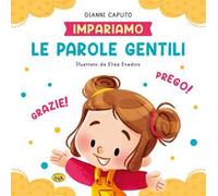 Le parole gentili. Ediz. a colori